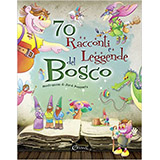 70 Racconti e Leggende del Bosco